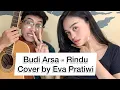 Download Lagu Budi Arsa - Rindu Cover ( by Eva Pratiwi )