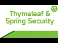 Integrating Thymeleaf and Spring Security