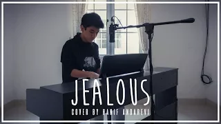 Jealous - Labrinth (Hanif Andarevi Cover)