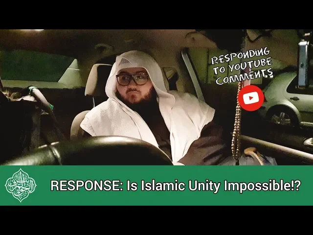 RESPONSE: Is Islamic Unity Impossible? || Br. Hassan Al Qadri