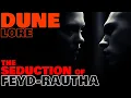 The Seduction of Feyd-Rautha Margot Fenring s Mission Dune Lore Explained