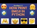 How Print Emojii with Python programming