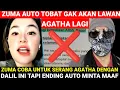 ZUMA AUTO TOBAT‼️ZUMA COBA SER4ANG AGATHA DENGAN DALIL INI TAPI ENDING AUTO MINTA MAAF