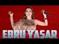 Download Lagu Ebru Yaşar - Olmaz Sensiz Olmaz ( En Son Türkçe Pop Remix Şarkılar ) En İyileri
