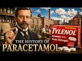 THE HISTORY OF PARACETAMOL The Pill Born From a Pharmacy Mistake