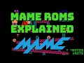 MAME ROMs Explained