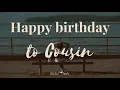 Best Happy Birt ay Wishes for Cousin