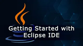 Getting Started with Eclipse IDE