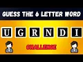 Can you Guess the 6 Letters Scramble Word Scramble Word 6 Letters