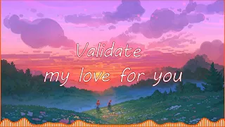 Validate My Love For You By Teloupe | 1 Hour | OST Đi Đến Nơi Có Gió | Nhạc Ballad Hay Nhất 2023