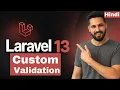 Laravel 13 Tutorial in Hindi Custom Validation Rules Custom Error Messages Create Validation