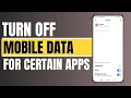 How to Turn Off Mobile Data for Certain Apps