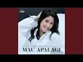 Download Lagu Mau Apa Lagi