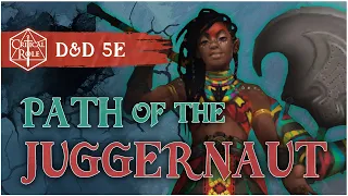 Juggernaut Barbarian Matt Mercer s Best Subclass Design D D 5e Critical Role Tal Dorei Reborn