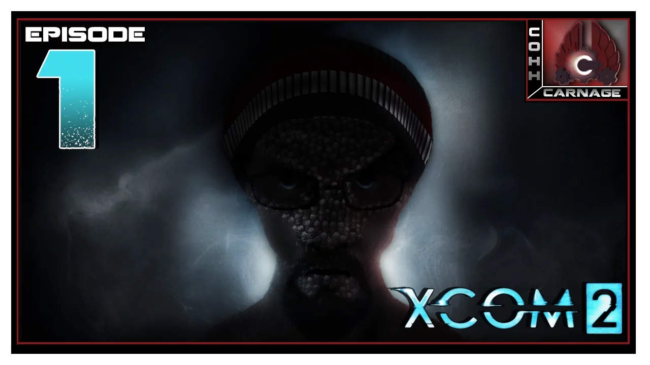 CohhCarnage Plays XCOM 2 - Episode 1