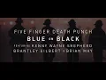 Download Lagu Five Finger Death Punch - Blue On Black (feat. Kenny Wayne Shepherd, Brantley Gilbert \u0026 Brian May)