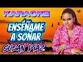 ENSEÑAME A SOÑAR (Susan Diaz) KARAOKE
