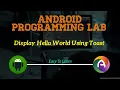 Android Lab 1 Display Toast By Clicking a Button Android Programming CS BCA