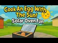 Download Lagu Cook an Egg with the Sun! 🌞🥚 Fun Science for Kids by JUC ECE (DCHE2113)