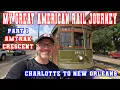 Amtrak Crescent from Charlotte NC to New Orleans LA - My Great American Rail Journey