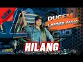 Download Lagu DJ ASYIK | HILANG | DUGEM RASA JANDA BASS EMPUK DI DADA !