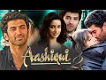 Ashiqui 2 - Full Movie Hindi Aditya Roy Kapoor Starrer | 720p Full HD Movie | 720p Full Movie...