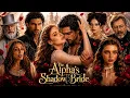 The Alpha s Shadow Bride Full Movie Drama The Alpha s Shadow Bride English Movie Story Explained