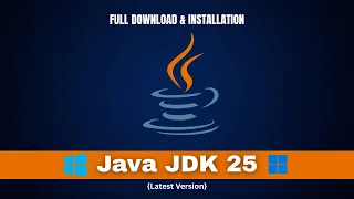 How To Install Java JDK 25 On Windows 10 11 Latest Version 