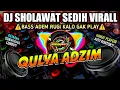 Lagu (Hd Quality) DJ SHOLAWAT VIRALL BUAT CEK SOUND - QULYA ADZIM - PALING BANYAK DICARI 🎧
