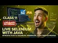 Selenium Java Class 11 Live Class Launch Chrome Firefox Edge with Selenium WebDriver Maven