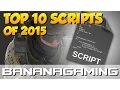 CS GO - TOP 10 SCRIPTS OF 2015