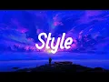 Download Lagu Style - Taylor Swift [Lyrics] | Blank Space, Shake It Off, Cruel Summer