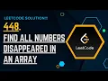 LEETCODE 448 Find All Numbers Disappeared in an Array Complete JAVA Solution