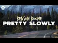 Lagu Benson Boone - Pretty Slowly | Lyrics