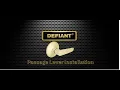 Defiant Passage Lever Installation