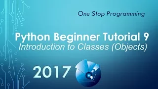 Python Beginner Tutorial 9 - Introduction to Classes Object Oriented Programming