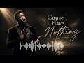 DJ-Funk-Deluxe - Cause I Have Nothing