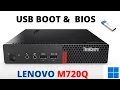 How To Get Into BIOS And Enable UEFI USB Boot On Lenovo ThinkCentre M720q