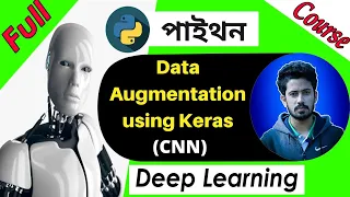 Deep Learning Tutorial Bangla Data Augmentation using Keras Python Data Science Course