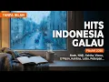 Lagu Bikin Rileks! Kumpulan Lagu Pop Indonesia Galau \u0026 Santai 2026 🎧 Auto Fokus Kerja \u0026 Belajar