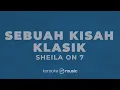 Sebuah Kisah Klasik - Sheila on 7 (KARAOKE VERSION)