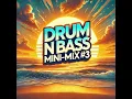Drum N Bass Mini-Mix #3 [08/09/2024]