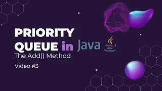 Priority Queue - Add Method