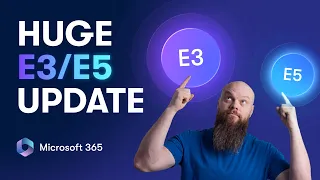Microsoft 365 Just Upgraded E3 E5 - Here s What s New