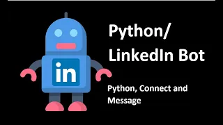 Python LinkedIn - Connect and message bot