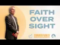 Not by Sight but by Faith - Andrew Wommack Summer Family 24 Session 1