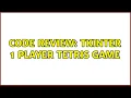 Code Review Tkinter 1 Player Tetris game