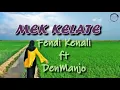 Download Lagu OH MEK KELATE BY FENDI KENALI FT DEN MANJO