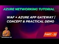 22 Azure Application Gateway WAF Concept Demo To Prevent Web App From Security Attacks