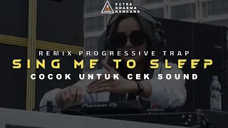 Download DJ VIRAL 2024 SING ME TO SLEEP (PROGRESSIVE TRAP) || BASS SUPER ULEM || COCOK UNTUK CEKSOUND MP3